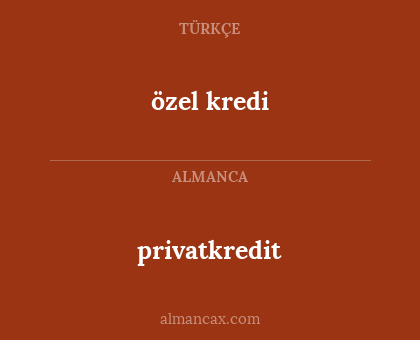özel kredi - privatkredit