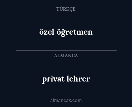 özel öğretmen - privat lehrer
