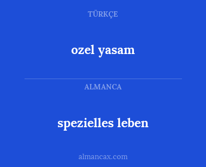 ozel yasam - spezielles leben