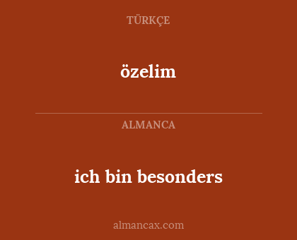 ich bin besonders - özelim