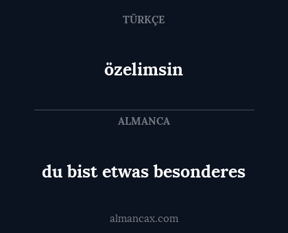 özelimsin - du bist etwas besonderes