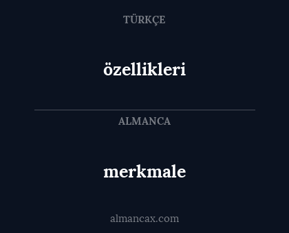 özellikleri - merkmale