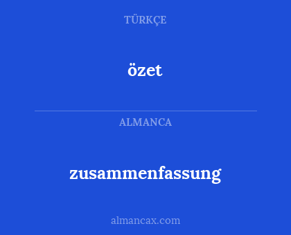 özet - zusammenfassung