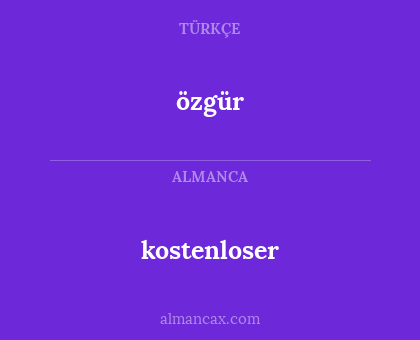 özgür - kostenloser