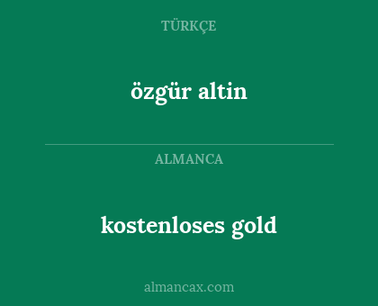 özgür altin - kostenloses gold