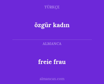 özgür kadın - freie frau