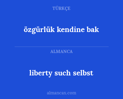liberty such selbst - özgürlük kendine bak