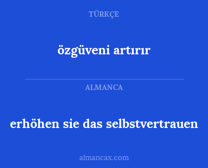 özgüveni artırır - erhöhen sie das selbstvertrauen