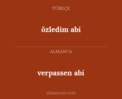 özledim abi - verpassen abi