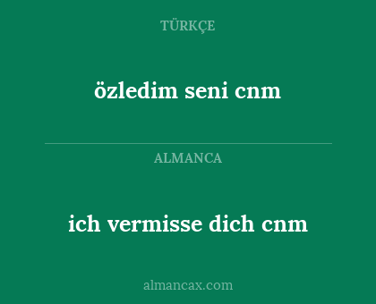özledim seni cnm - ich vermisse dich cnm