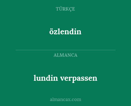 özlendin - lundin verpassen