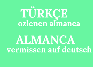 ozlenen+almanca-vermissen+auf+deutsch.png