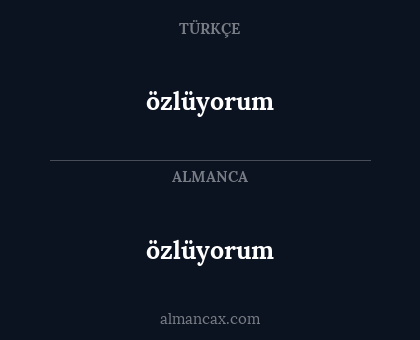 özlüyorum - özlüyorum