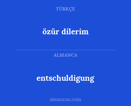 özür dilerim - entschuldigung