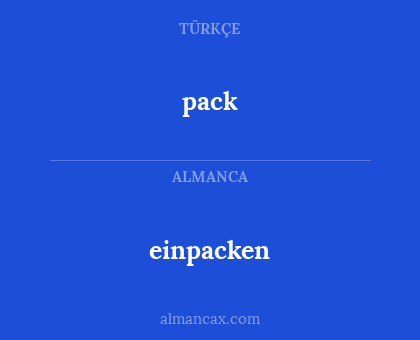 pack - einpacken