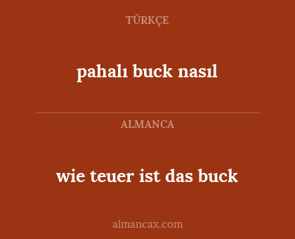 pahalı buck nasıl - wie teuer ist das buck