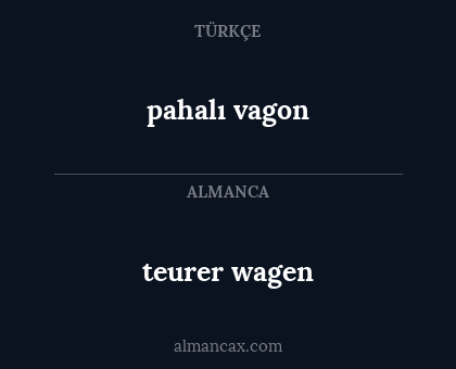 pahalı vagon - teurer wagen
