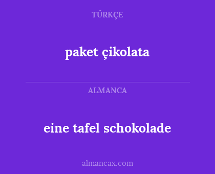 paket çikolata - eine tafel schokolade