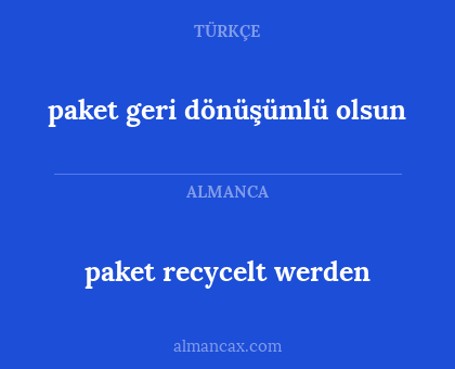 paket recycelt werden - paket geri dönüşümlü olsun
