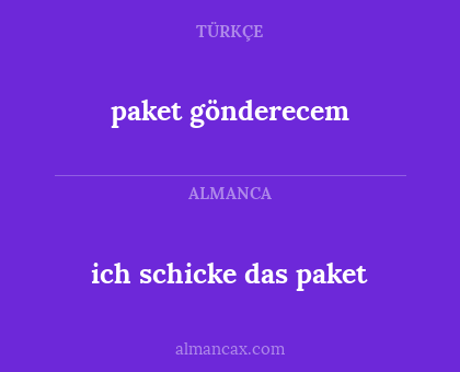 paket  gönderecem - ich schicke das paket