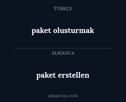paket olusturmak - paket erstellen
