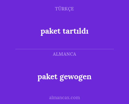 paket tartıldı - paket gewogen