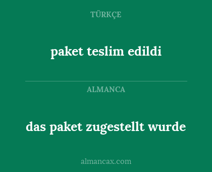 das paket zugestellt wurde - paket teslim edildi