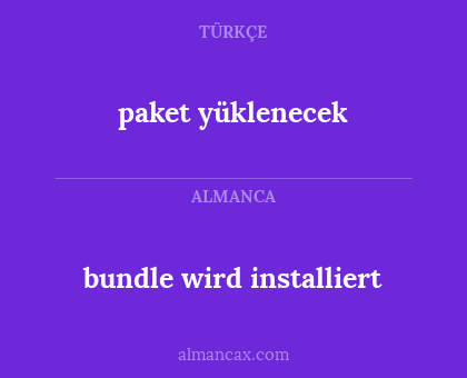 paket yüklenecek - bundle wird installiert
