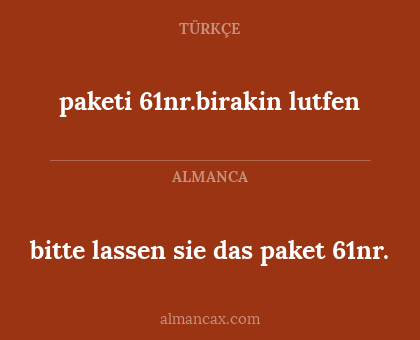 bitte lassen sie das paket 61nr. - paketi 61nr.birakin lutfen