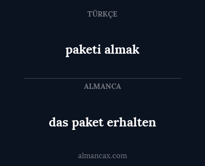 paketi almak - das paket erhalten