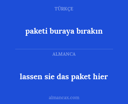 paketi buraya bırakın - lassen sie das paket hier