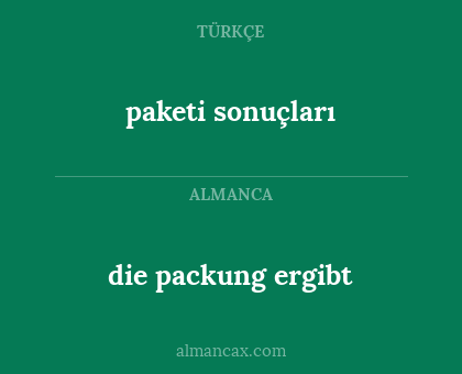 paketi sonuçları - die packung ergibt