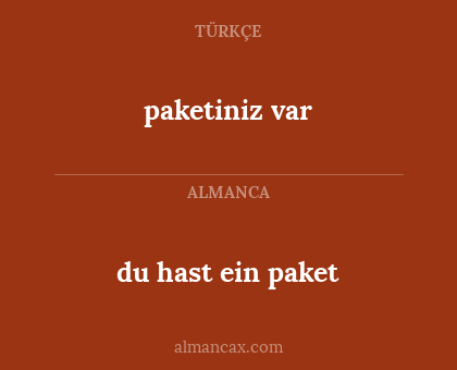 du hast ein paket - paketiniz var