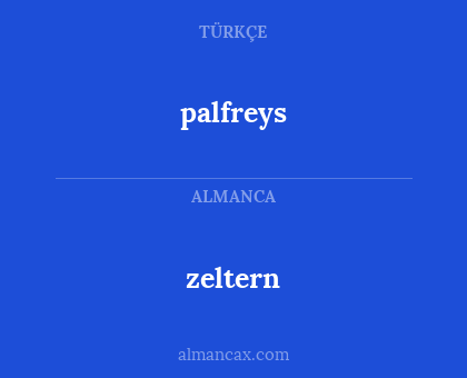 zeltern - palfreys