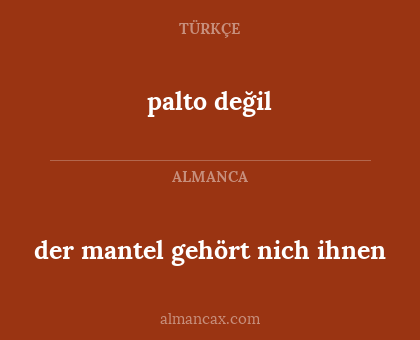 palto değil - der mantel gehört nich ihnen