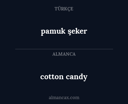 pamuk şeker - cotton candy