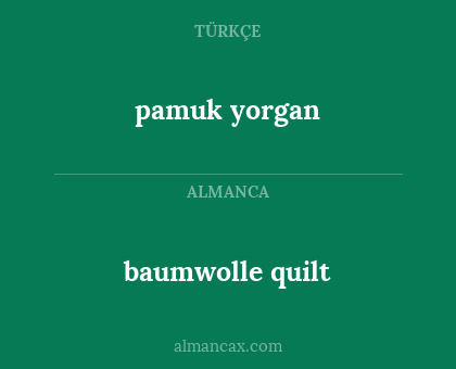 baumwolle quilt - pamuk yorgan