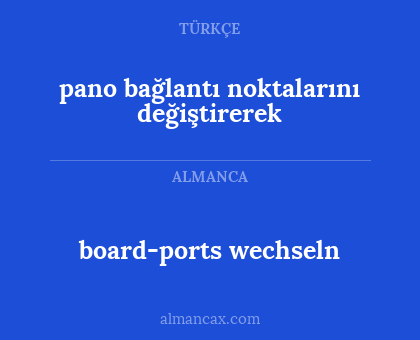 pano bağlantı noktalarını değiştirerek - board-ports wechseln