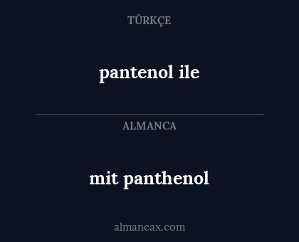 pantenol ile - mit panthenol
