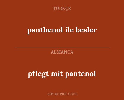 panthenol ile besler - pflegt mit pantenol
