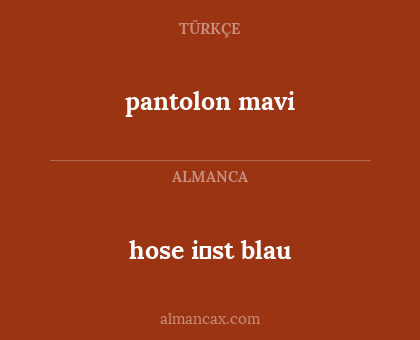 hose i̇st blau - pantolon mavi