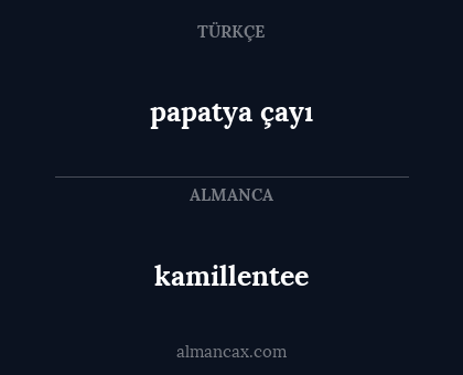 papatya çayı - kamillentee