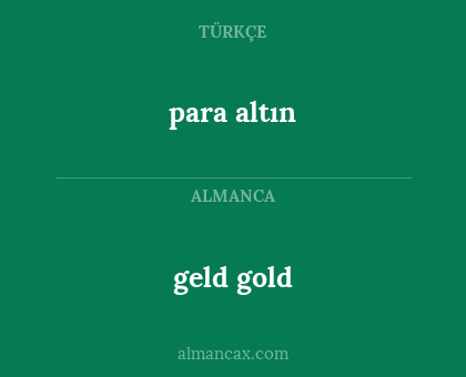 geld gold - para altın