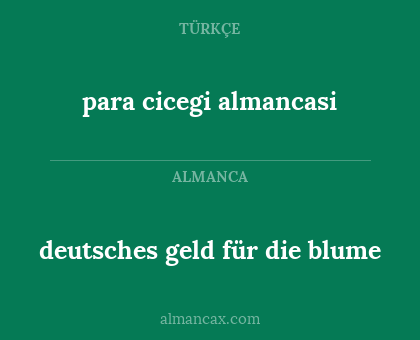para cicegi almancasi - deutsches geld für die blume