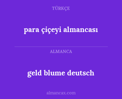 geld blume deutsch - para çiçeyi almancası