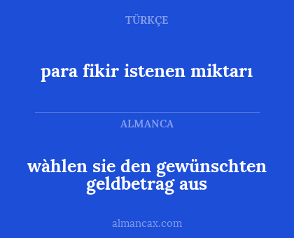 para fikir istenen miktarı - wàhlen sie den gewünschten geldbetrag aus