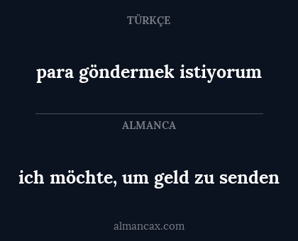 ich möchte, um geld zu senden - para göndermek istiyorum