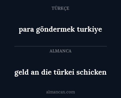 para göndermek turkiye - geld an die türkei schicken