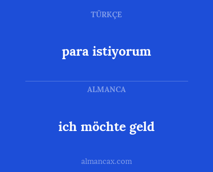 para istiyorum - ich möchte geld
