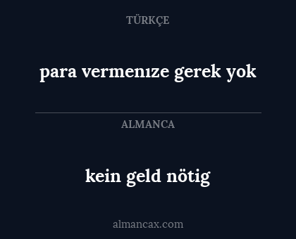 kein geld nötig - para vermenıze gerek yok